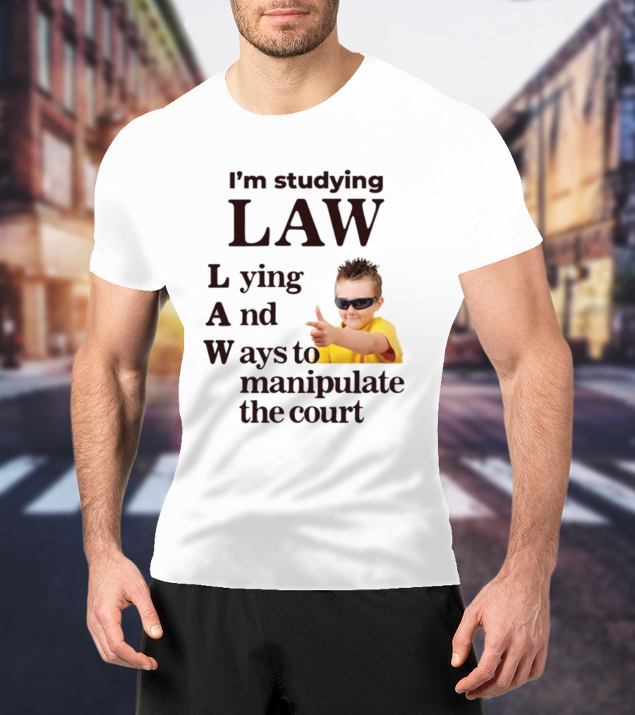 I'm Studying Law Lying And Ways To Manipulate The Court Cool Kid In Sunglasses T-Shirt