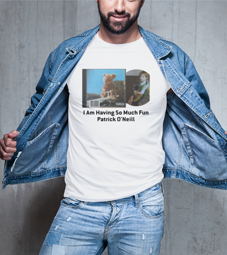 Patrickjvoneill I Am Having So Much Fun Patrick O'neill Album Cover Teddy Bear And Child Image T-Shirt