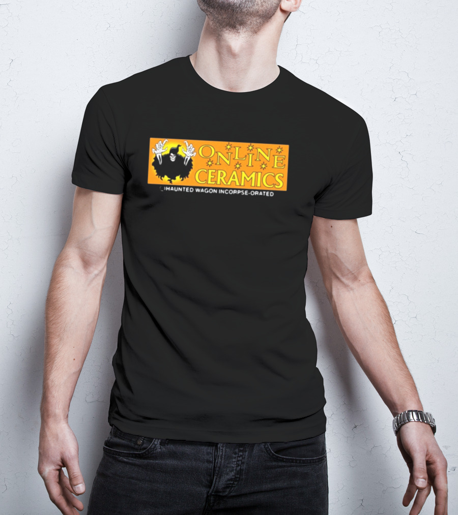 ONLINE CERAMICS HAUNTED WAGON INCORPSE-ORATED T-Shirt