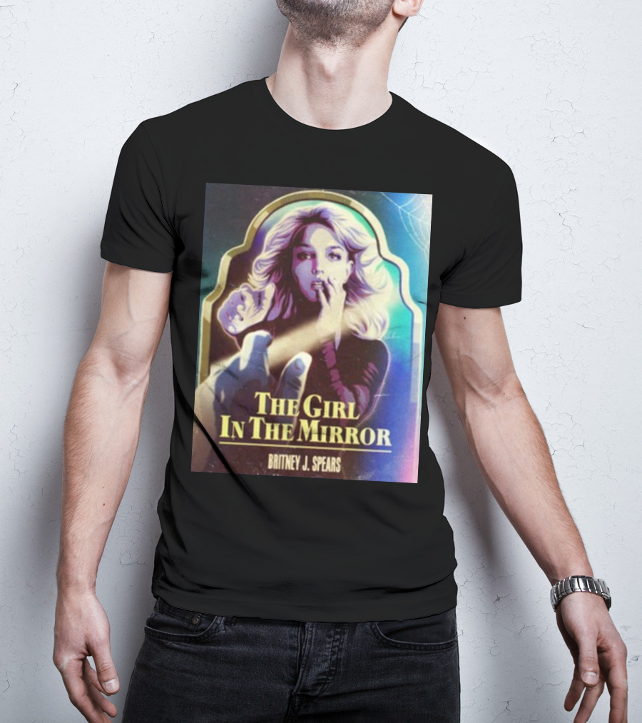 THE GIRL IN THE MIRROR BRITNEY J. SPEARS T-Shirt