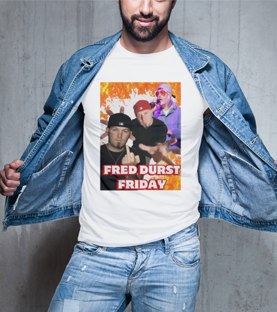 Fred Durst Friday Cringeytees Fire Background T-Shirt