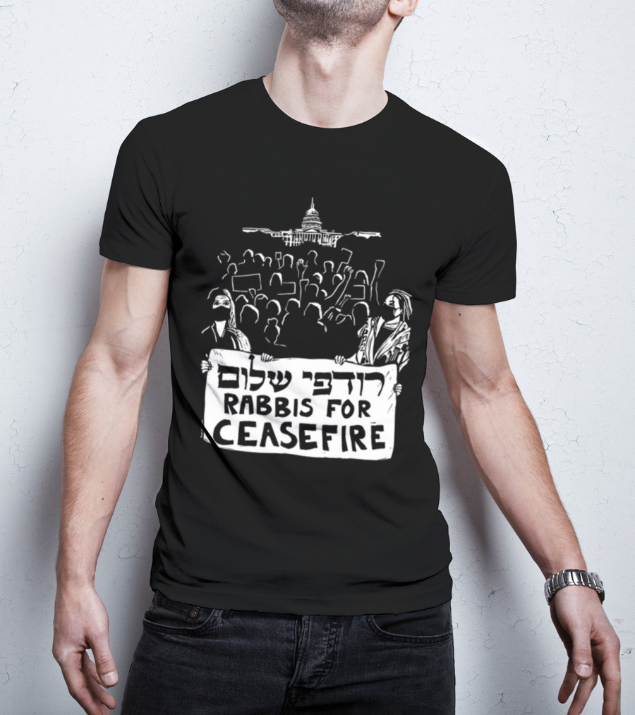 Rabbis For Ceasefire Hebrew Text Protest And Capitol Building T-Shirt