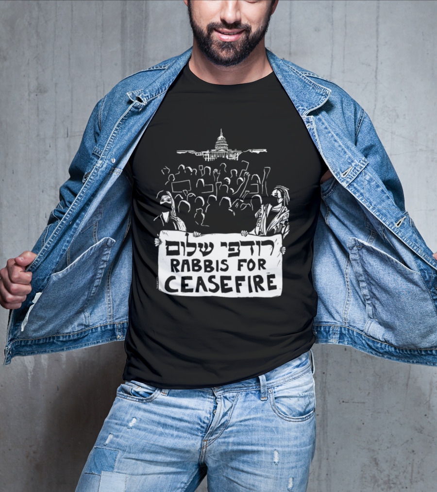 Rabbis For Ceasefire Hebrew Text Protest And Capitol Building T-Shirt