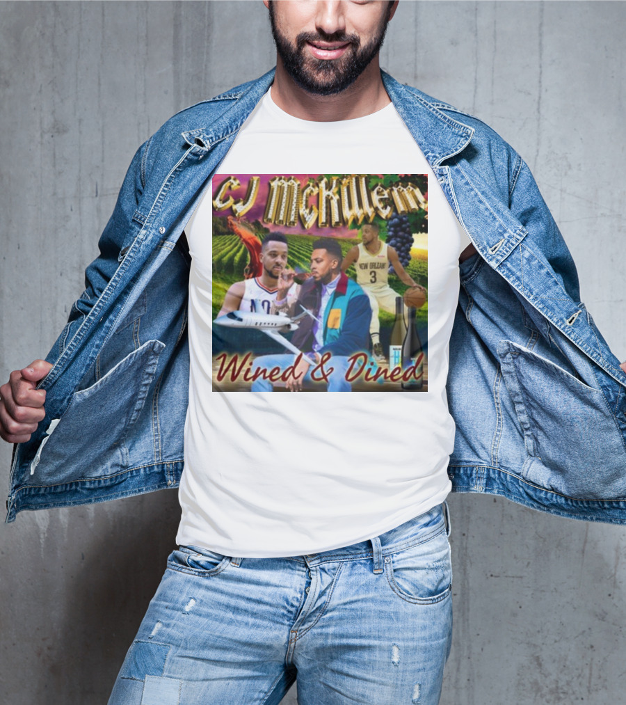 CJ McKillem New Orleans Basketball Wined And Dined With Vineyards And Wine T-Shirt