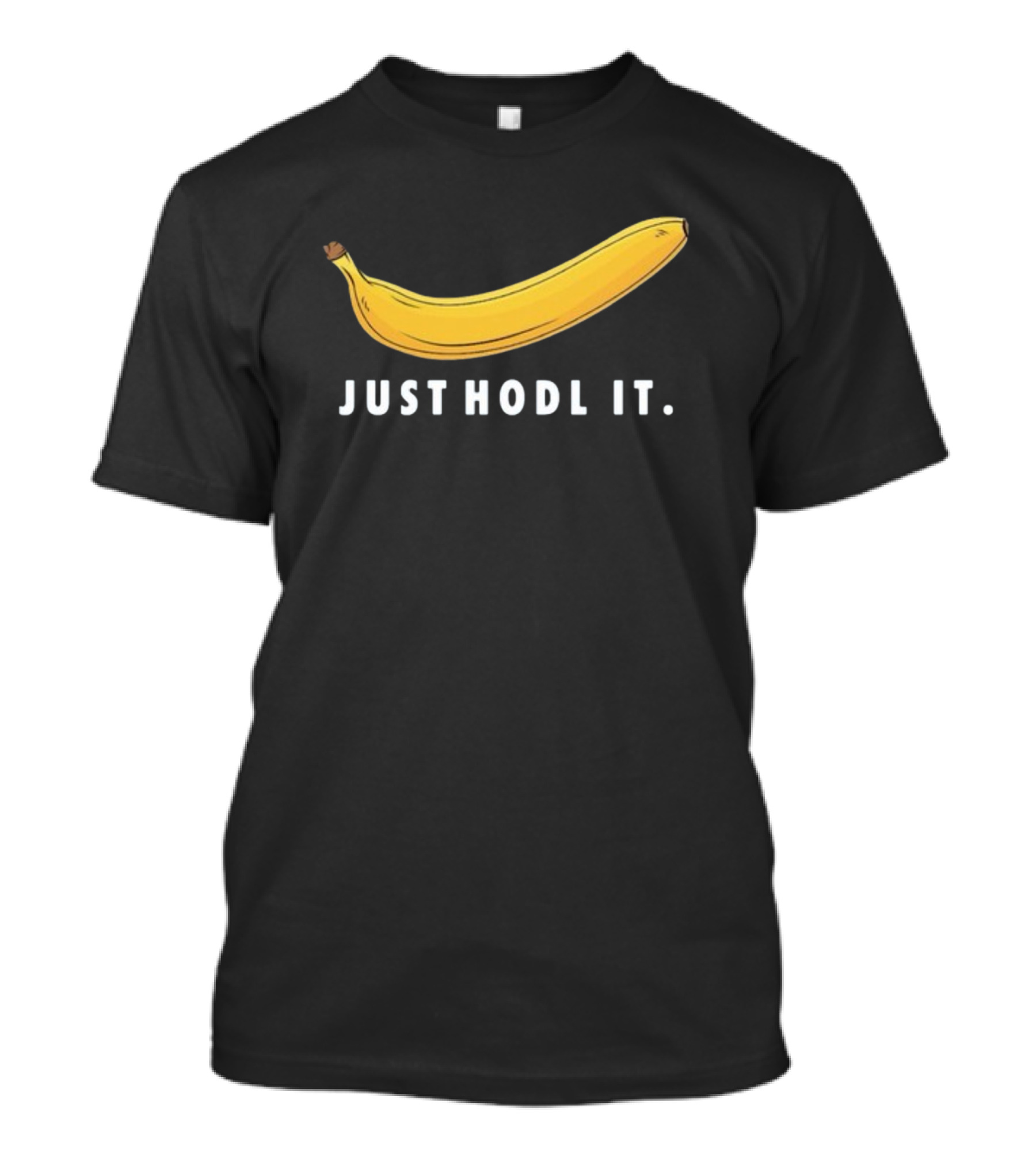 Banana Just Hodl It T-Shirt