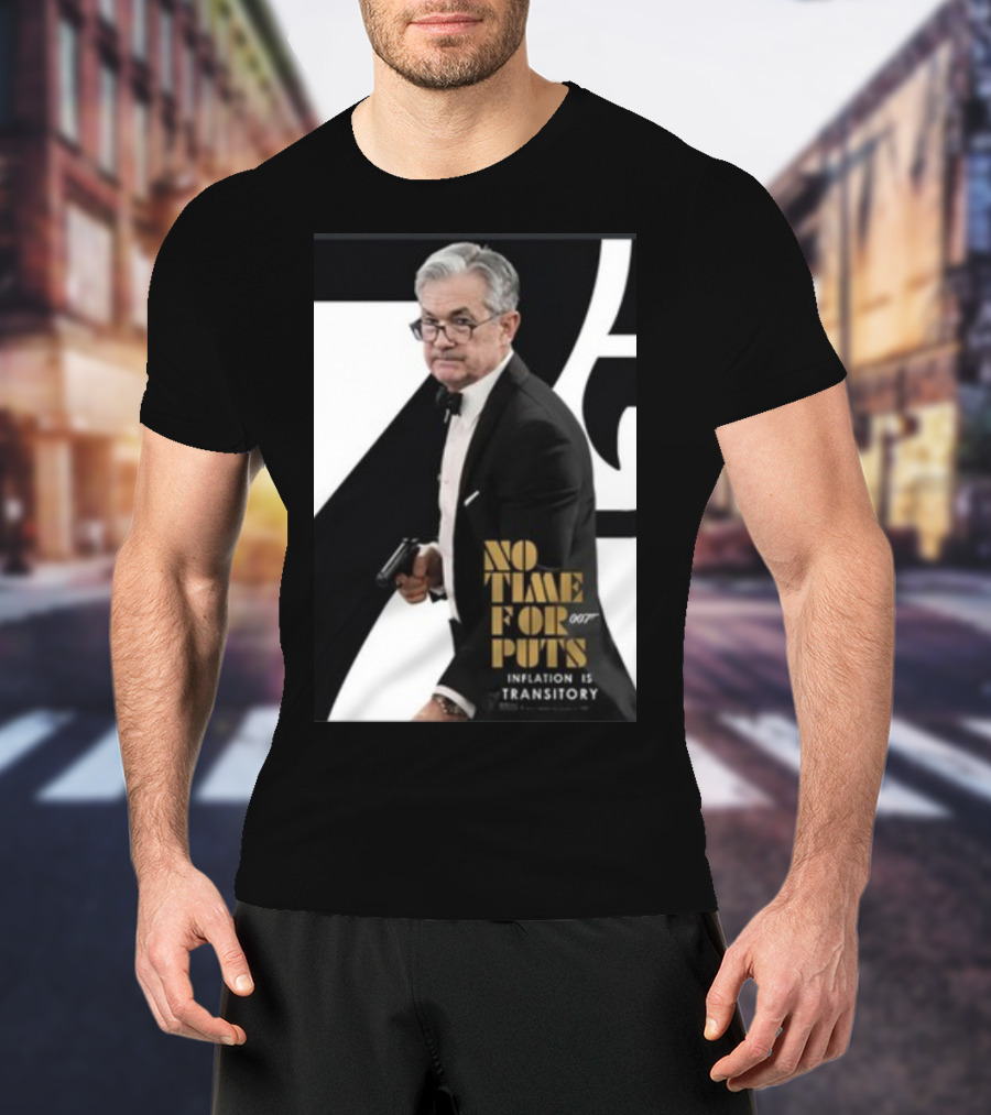 No Time For Puts 007 Inflation Is Transitory James Bond T-Shirt