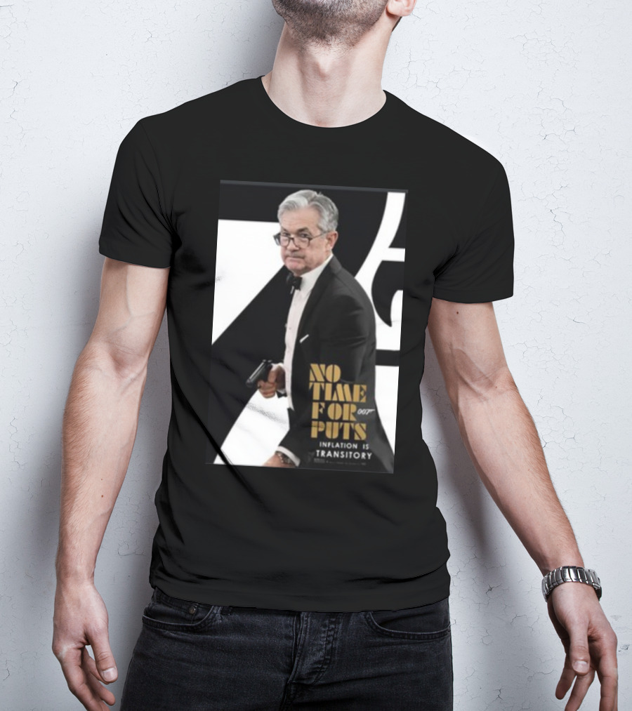 No Time For Puts 007 Inflation Is Transitory James Bond T-Shirt