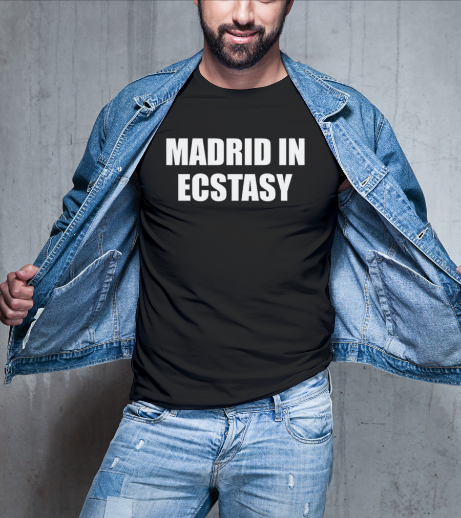 Madrid In Ecstasy Oliviainecstasy T-Shirt