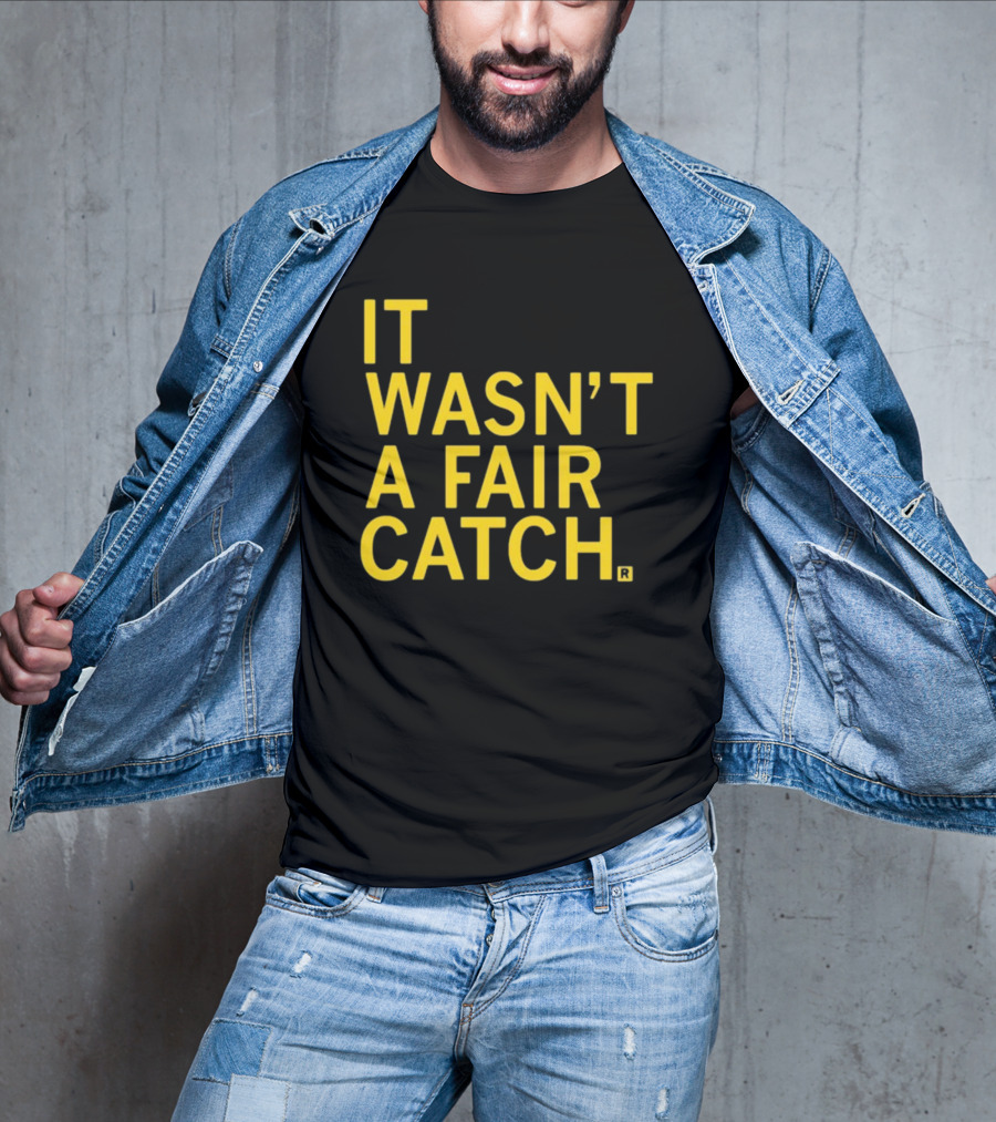 It Wasn't A Fair Catch Raygunsite Football Themed T-Shirt