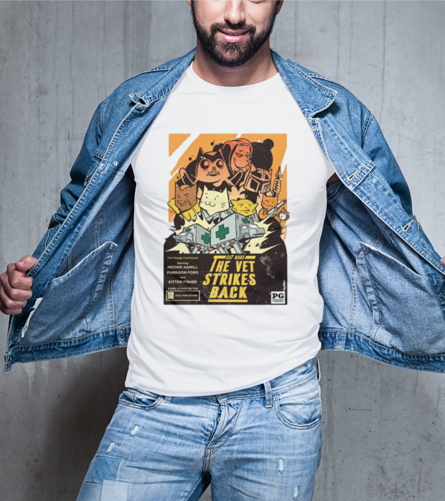 Cat Wars The Vet Strikes Back Starring Meowku Hamill Purrisson Ford And Kitten Fisher T-Shirt