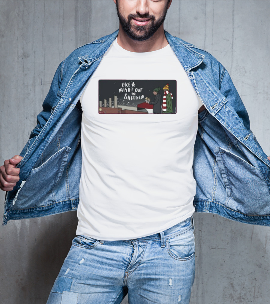 Like A Night Out In Sheffield Football Fans In Winter Gear At Stadium T-Shirt