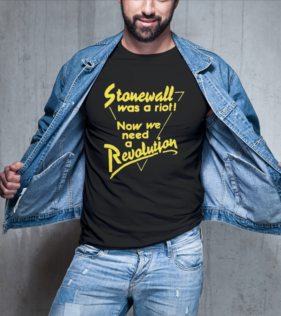 Stonewall Was A Riot Now We Need A Revolution Retro Gay Pride T-Shirt