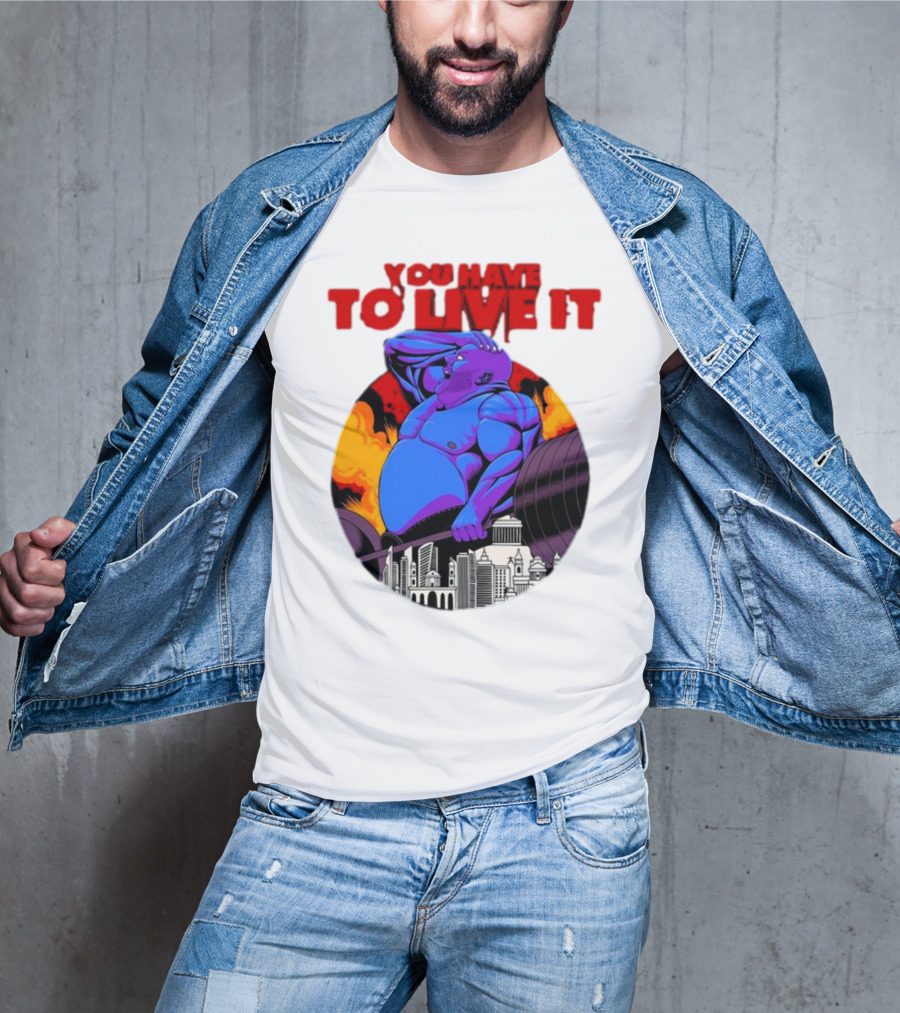 You Have To Live It Kyriakos Grizzly Bodybuilder Cityscape Powerlifting T-Shirt