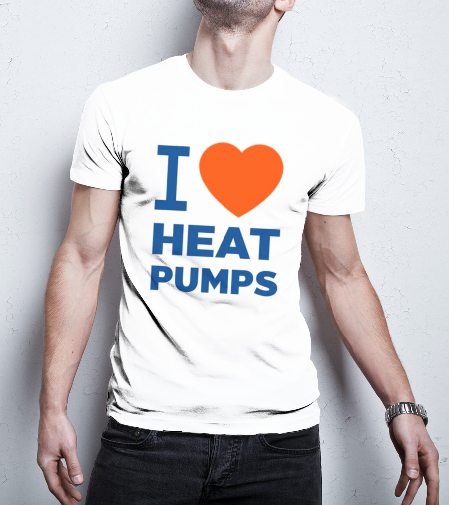 I Love Heat Pumps T-Shirt