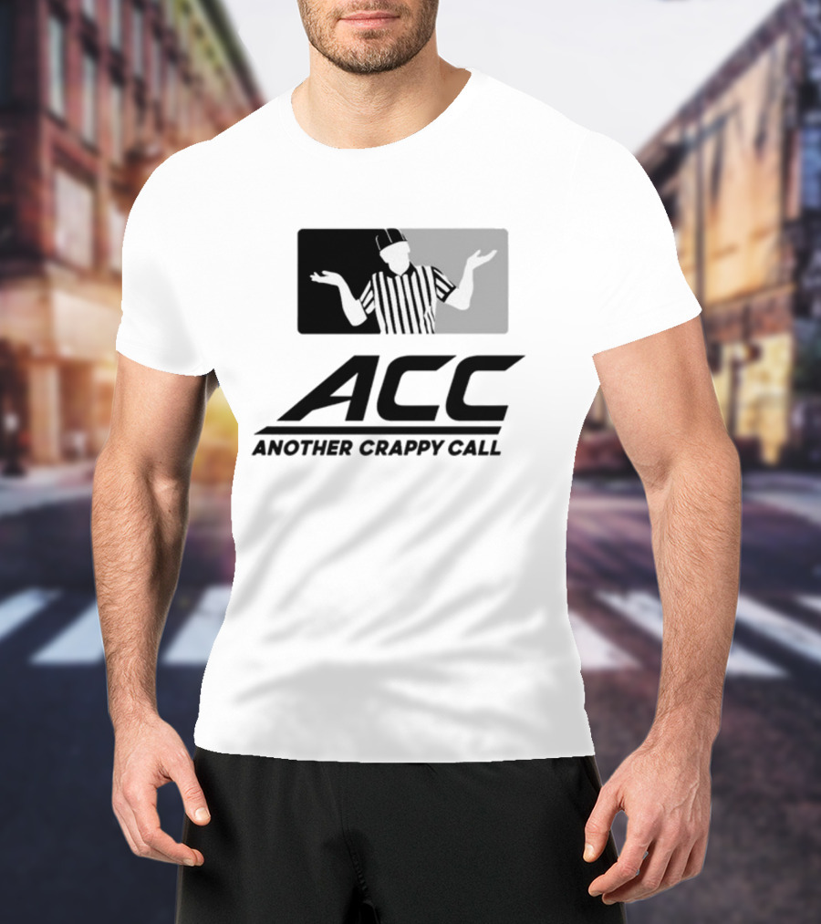 Locked On Canes ACC Another Crappy Call Referee Shrugging Football Humor T-Shirt