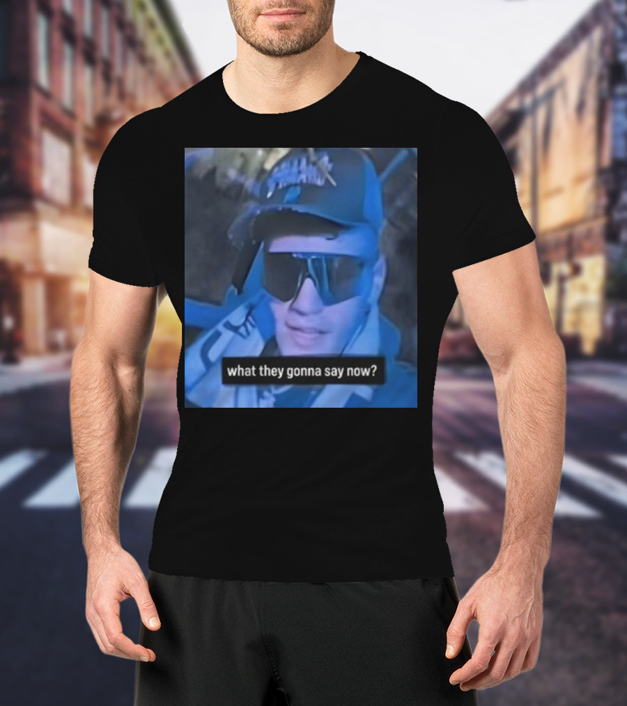 What They Gonna Say Now - Man In Sunglasses And Cap With Blue Tint T-Shirt