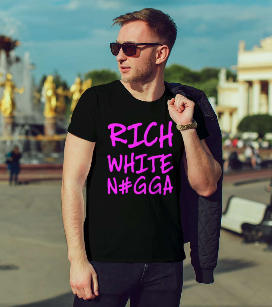 RICH WHITE N#GGA Text In Pink T-Shirt