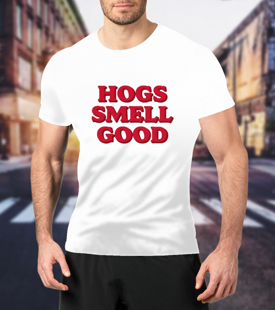 Hogs Smell Good Arkansas Razorbacks Danyelle Musselman T-Shirt