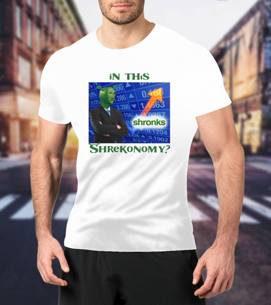 Shirts That Go Hard Shronks In This Shrekonomy Stock Market T-Shirt