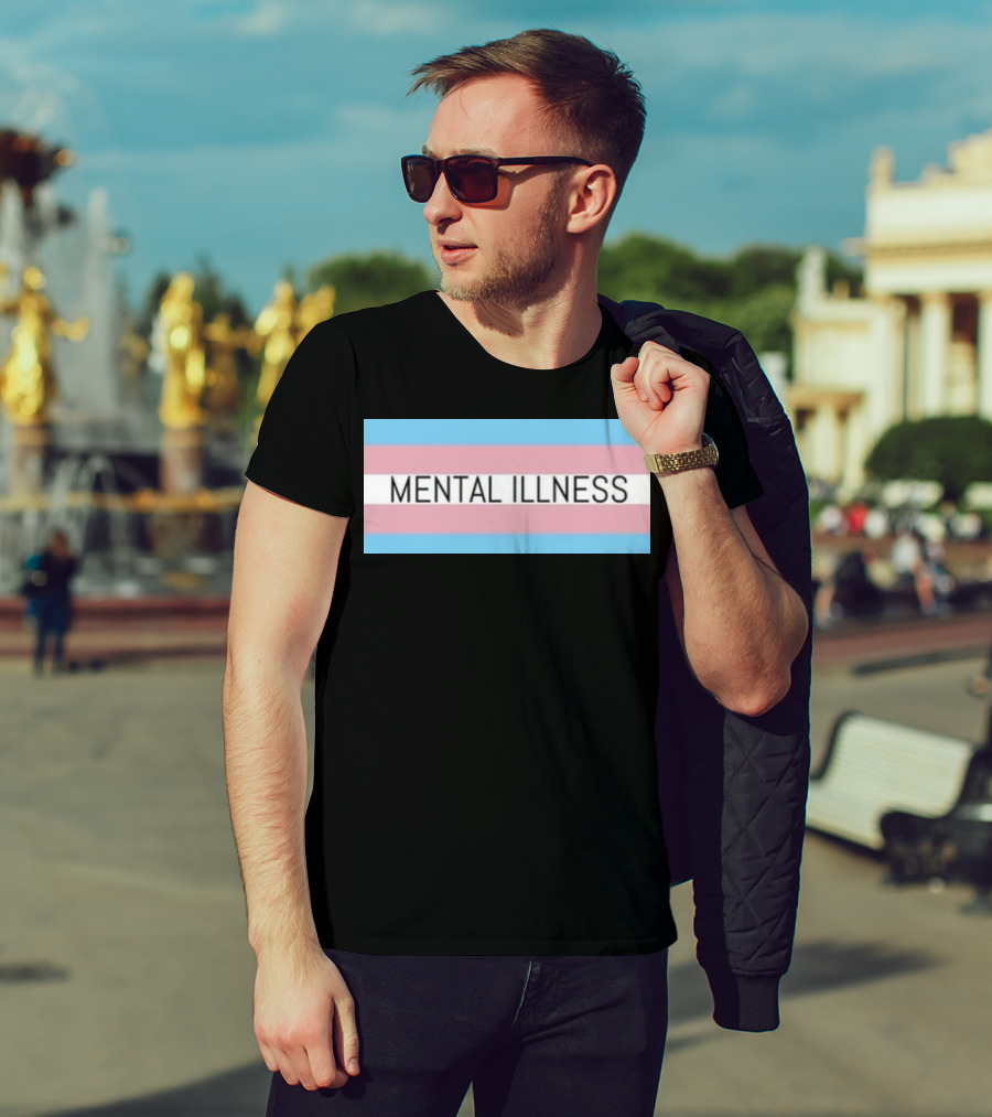 Mental Illness Text On Transgender Pride Flag Background T-Shirt