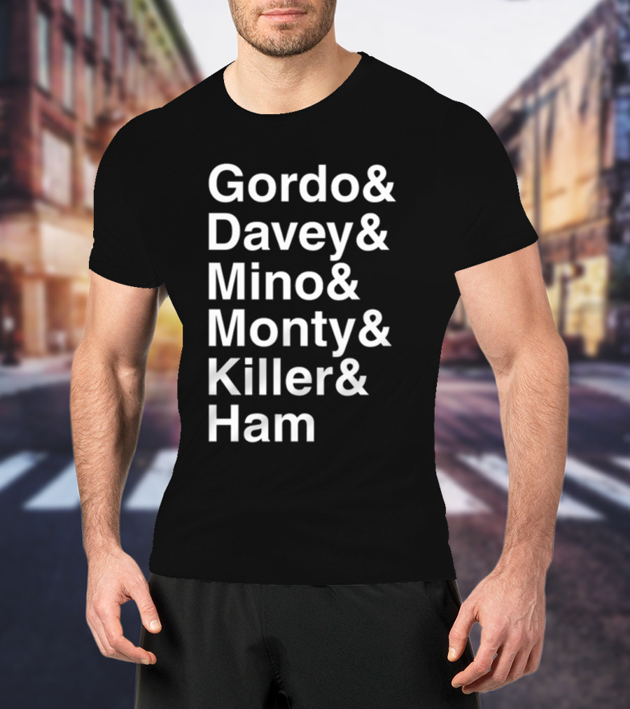 Gordo And Davey And Mino And Monty And Killer And Ham Text List T-Shirt