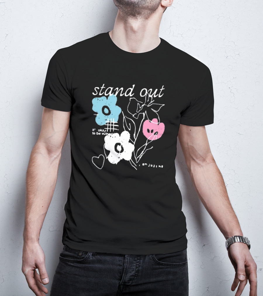 Aimsey Stand Out It’s Okay To Be Vulnerable I Am Jiust Me T-Shirt