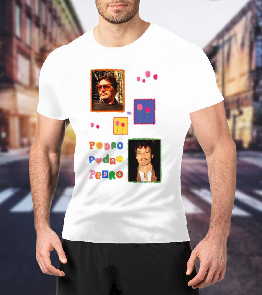 Buggirl200 Pedro Pedro Pedro Colorful Portrait And Tulips T-Shirt
