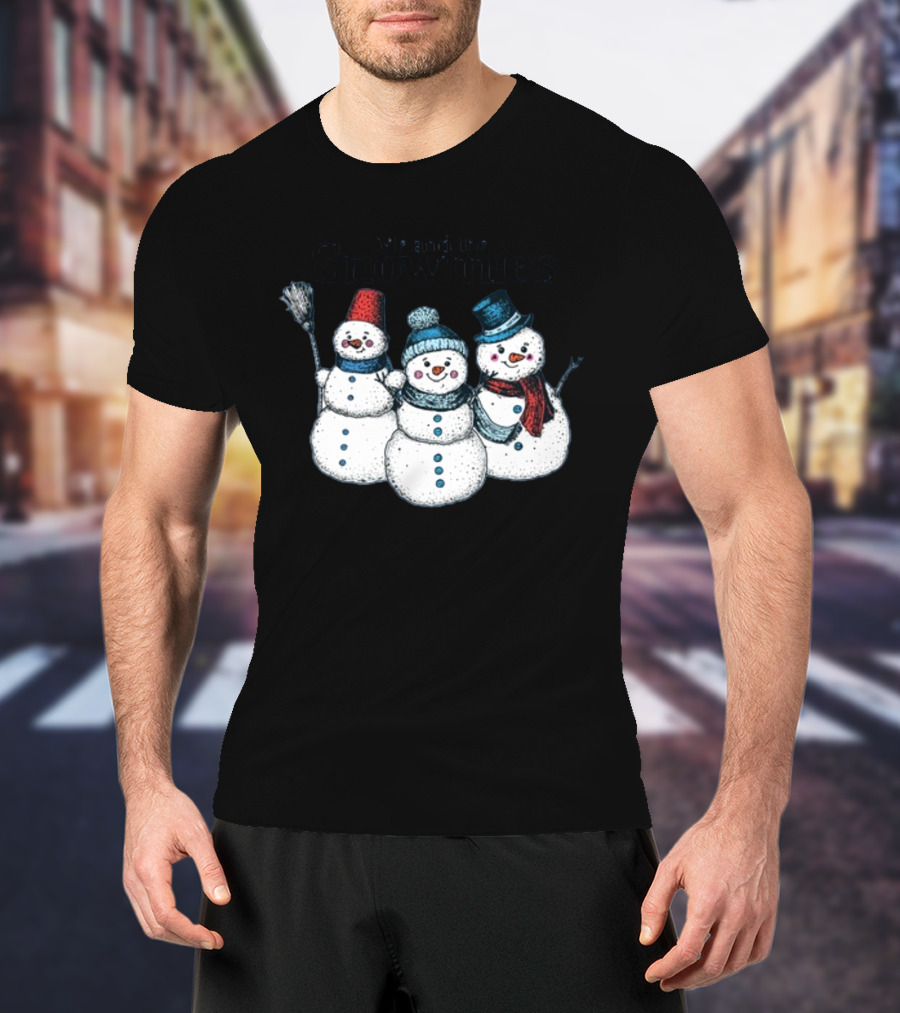 Gotfunny Me And The Snowmies Festive Snowmen Trio With Hats And Scarves T-Shirt