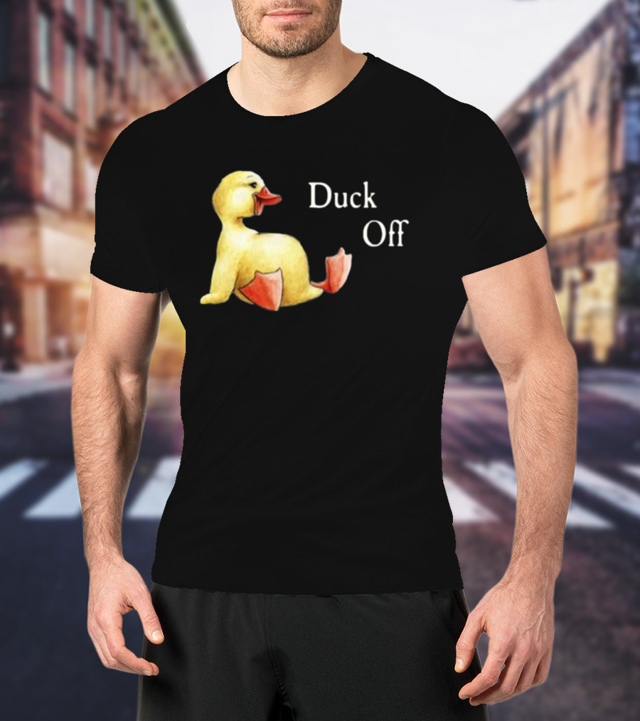 Sadie Crowell Duck Off New Duckling Humorous Phrase T-Shirt