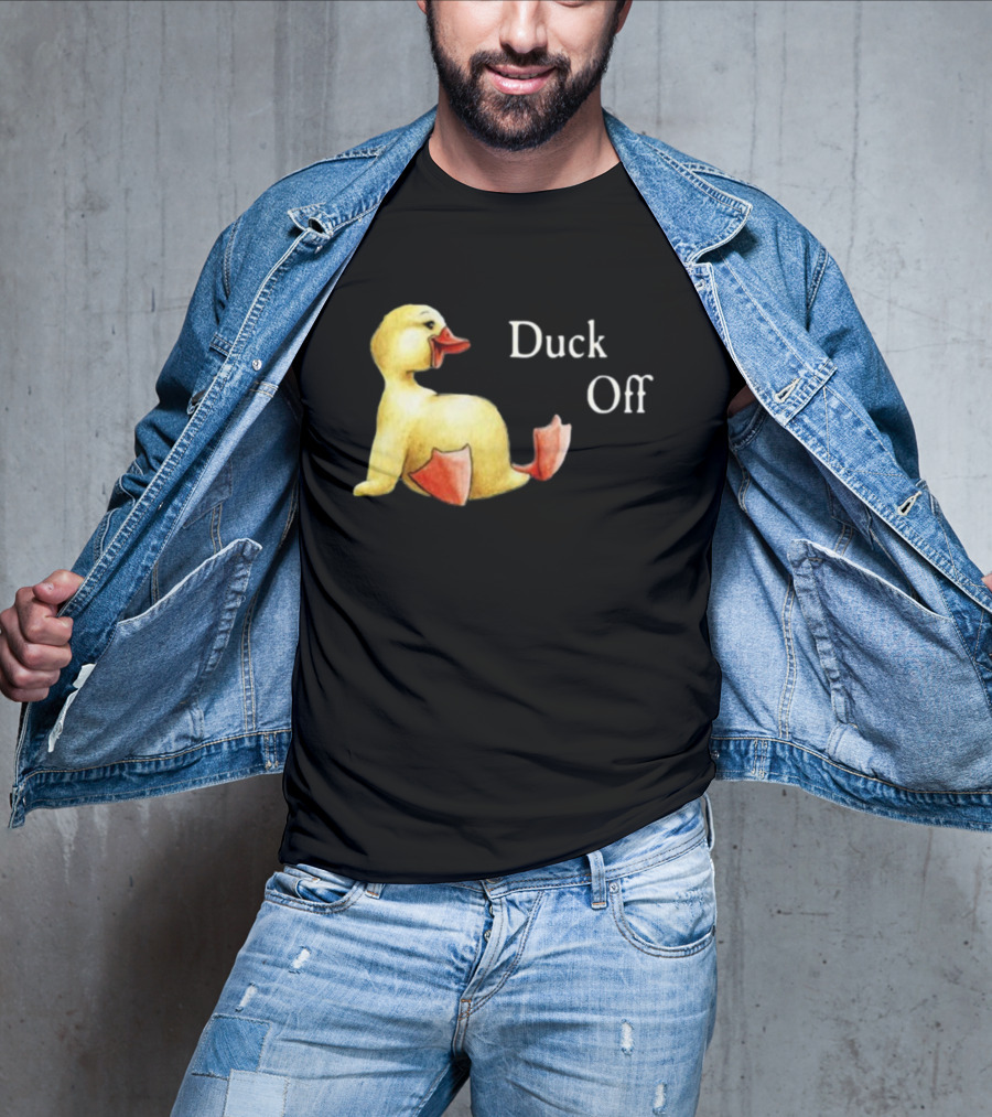 Sadie Crowell Duck Off New Duckling Humorous Phrase T-Shirt