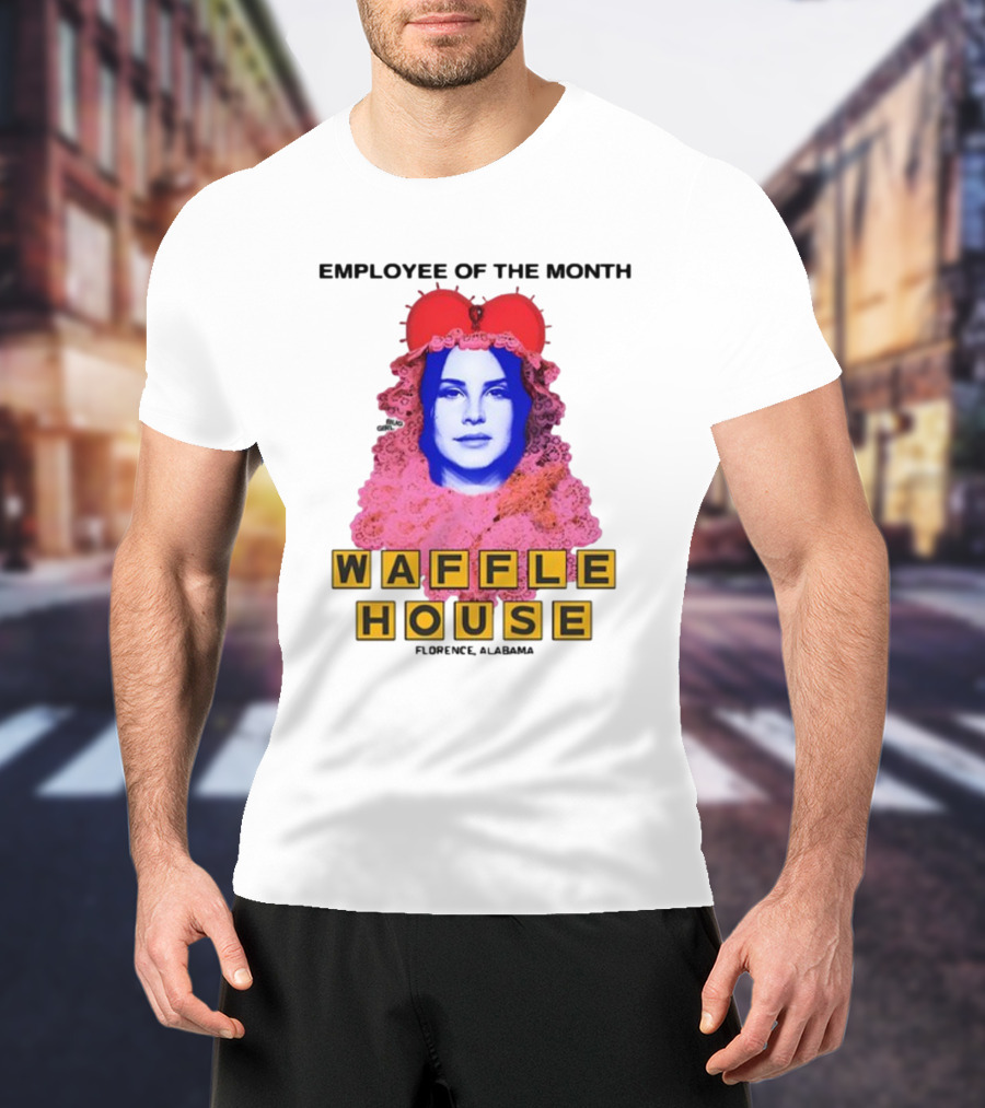 Employee Of The Month Waffle House Lana Del Waitress Buggirl200 T-Shirt