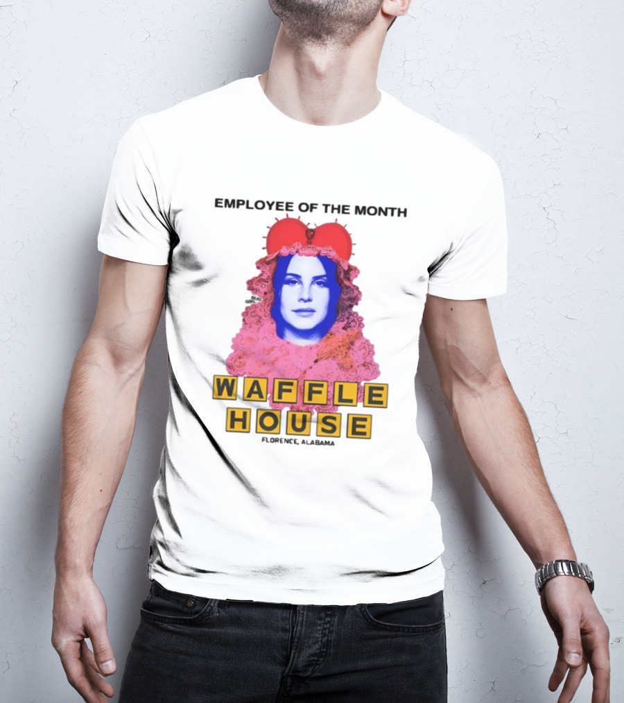 Employee Of The Month Waffle House Lana Del Waitress Buggirl200 T-Shirt