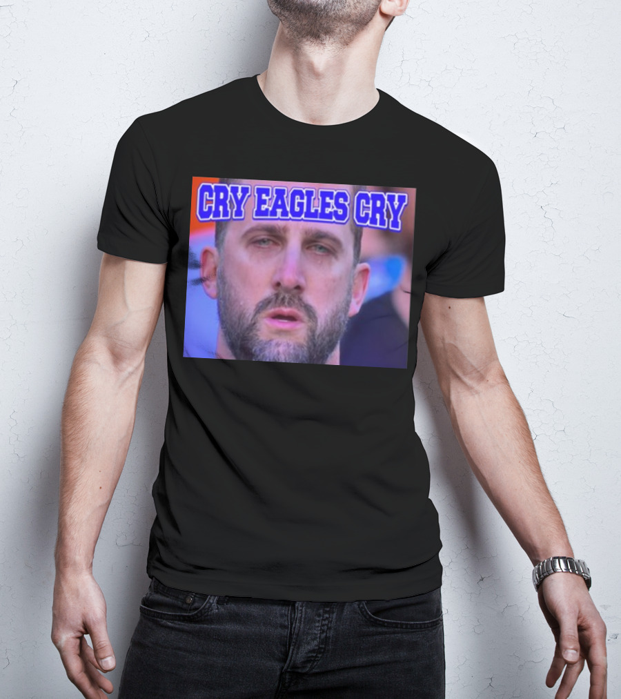 Shan Shariff Nick Sirianni Cry Eagles Cry Cry Eagles Cry T-Shirt