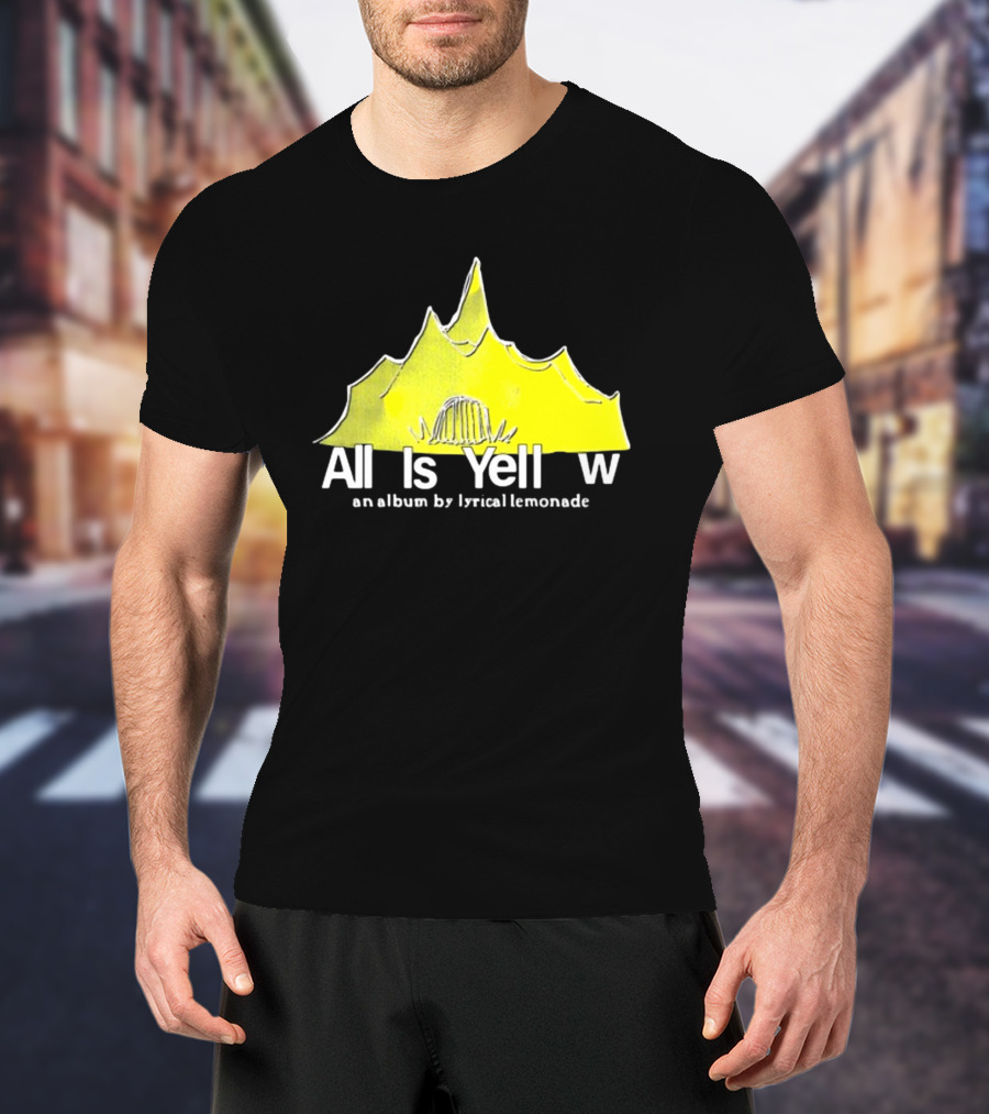 All Is Yellow An Album By Lyrical Lemonade Featuring Mountain Tent T-Shirt