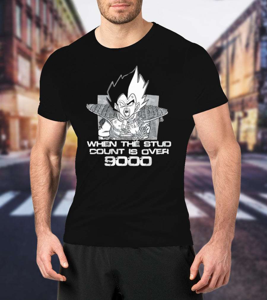 When The Stud Count Is Over 9000 Vegeta Meme T-Shirt
