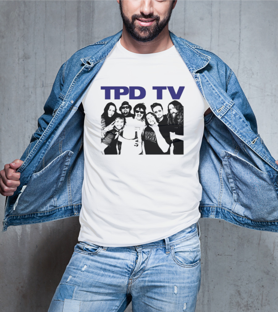 TPD TV All You Had To Do Was Buy This Damn Shirt Group Photo T-Shirt