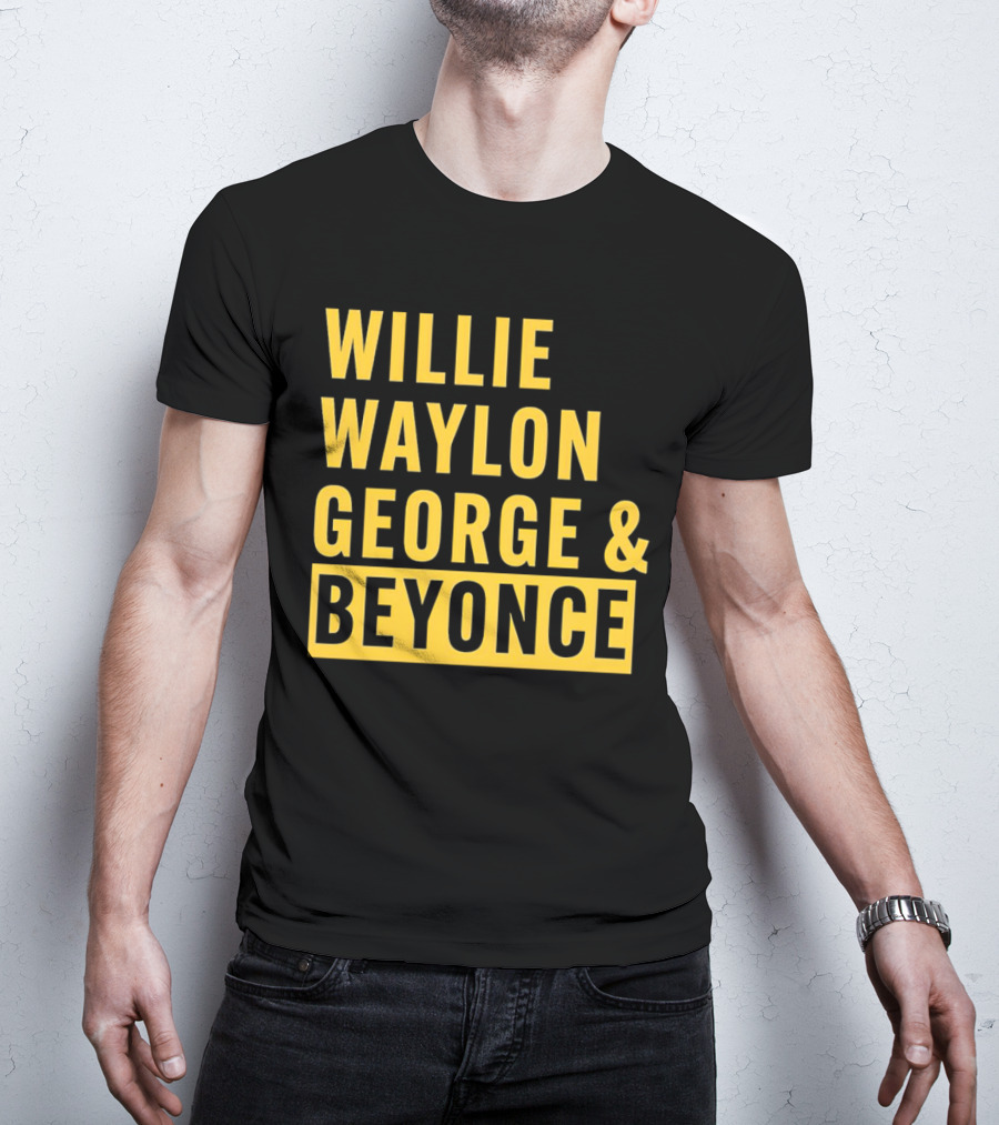 WILLIE WAYLON GEORGE And BEYONCE CLASSIC CULTURE MIX T-Shirt