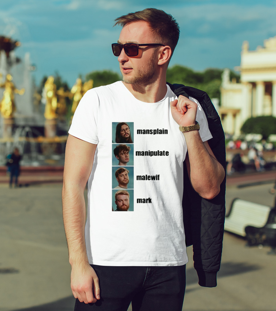 Mansplain Manipulate Malewife Mark Faces T-Shirt