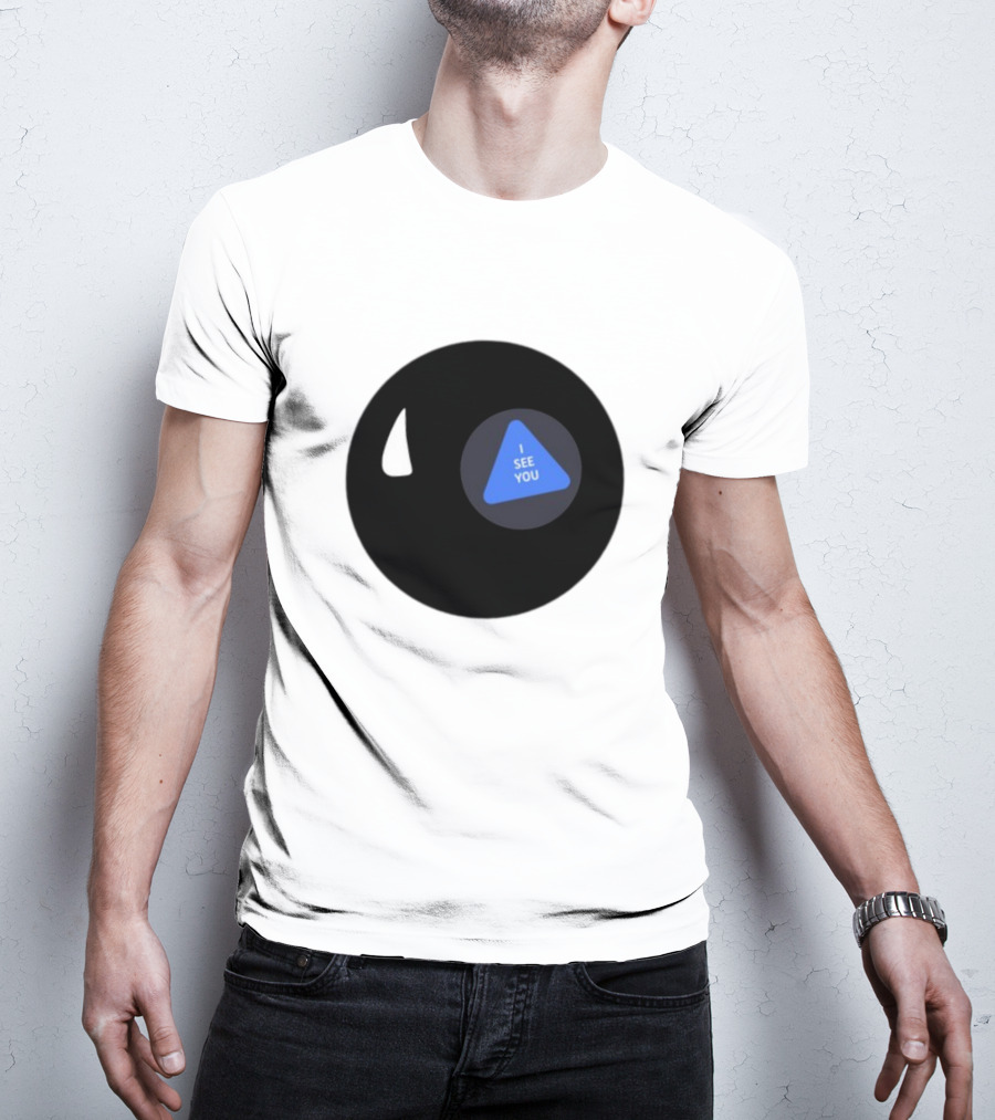 Magic Hii Def 67 Ball I See You T-Shirt