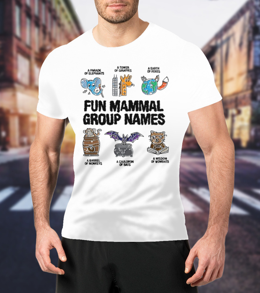 Fun Mammal Group Names Parade Elephants Tower Giraffes Earth Foxes Barrel Monkeys Cauldron Bats Wisdom Wombats T-Shirt