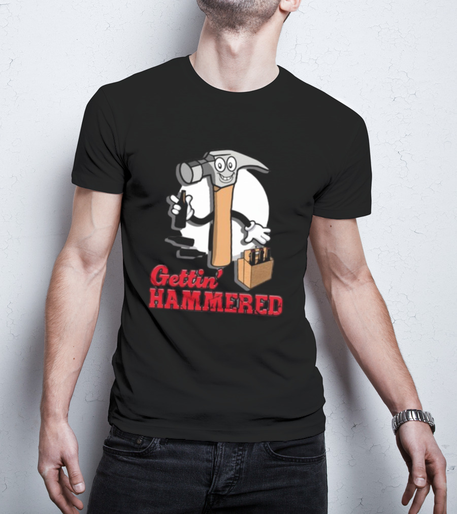 Gettin' Hammered With Cartoon Hammer And Drinks T-Shirt
