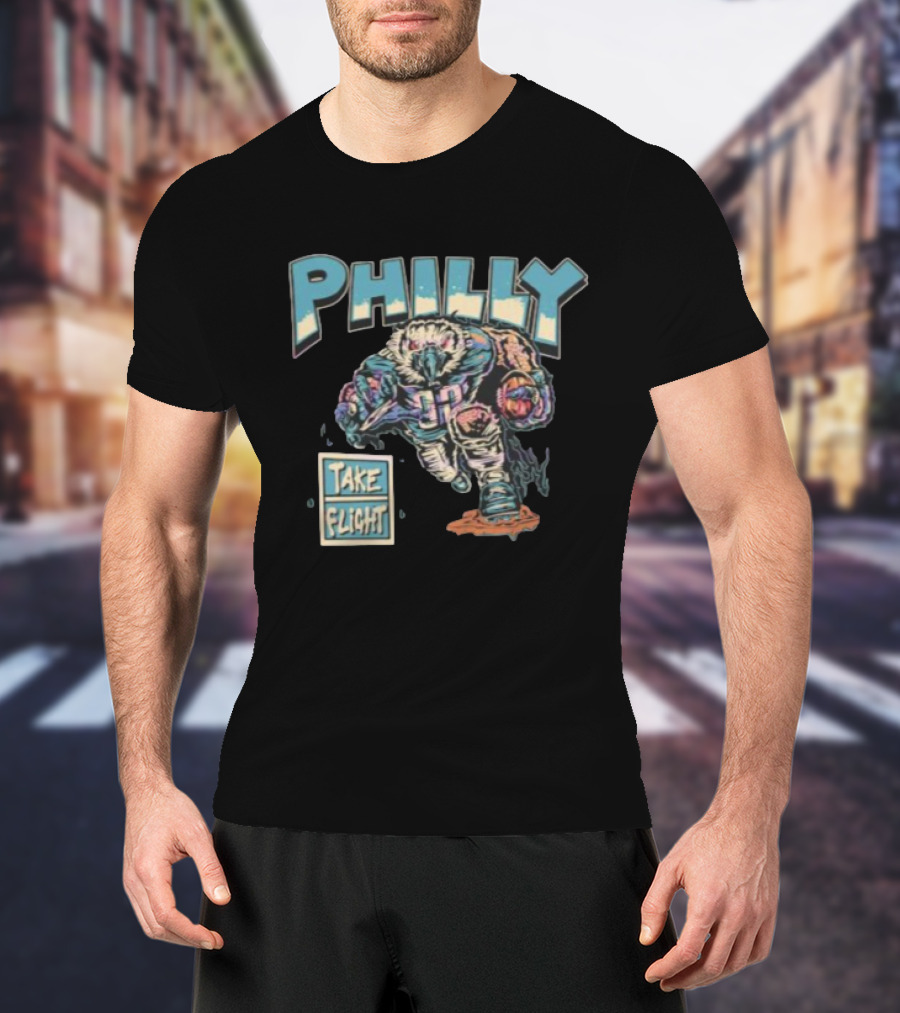 Philly Take Flight Philadelphia Eagles Mascot Football Player T-Shirt