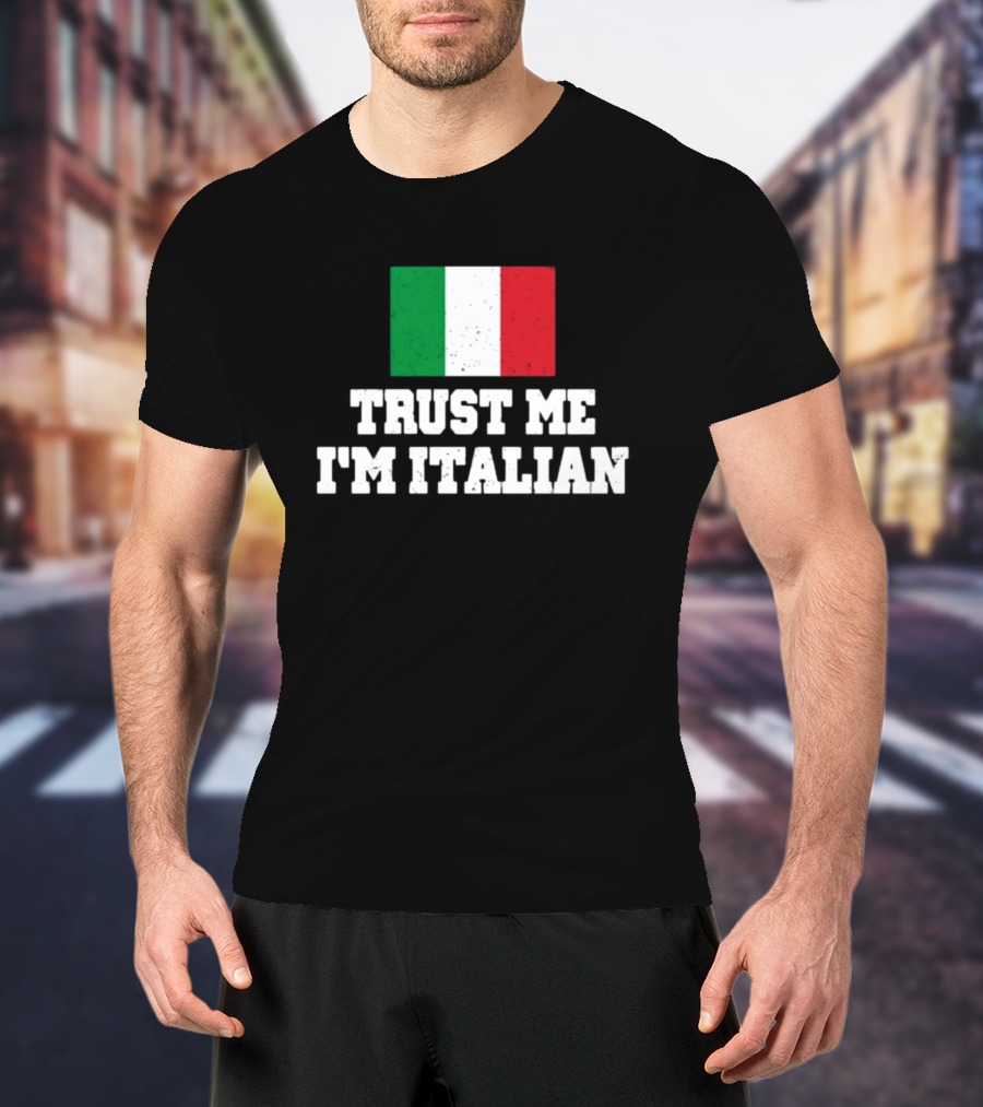 Blizzb3ar Trust Me I'm Italian Italian Flag T-Shirt