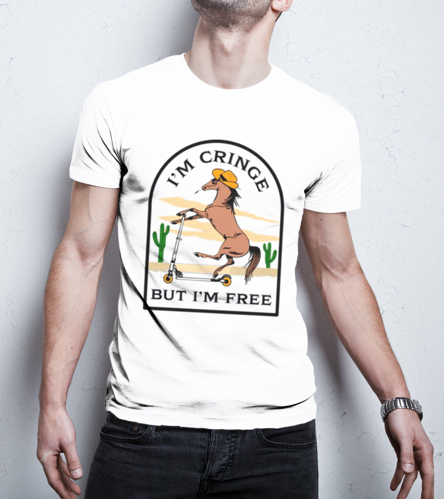 I'm Cringe But I'm Free Horse Riding Scooter In Desert Scene T-Shirt