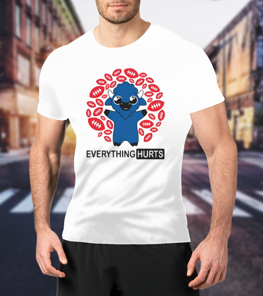 Buffalo Everything Hurts Surrounded By Red Footballs T-Shirt