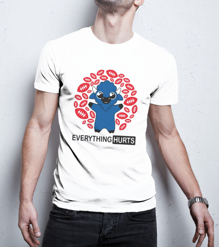 Buffalo Everything Hurts Surrounded By Red Footballs T-Shirt