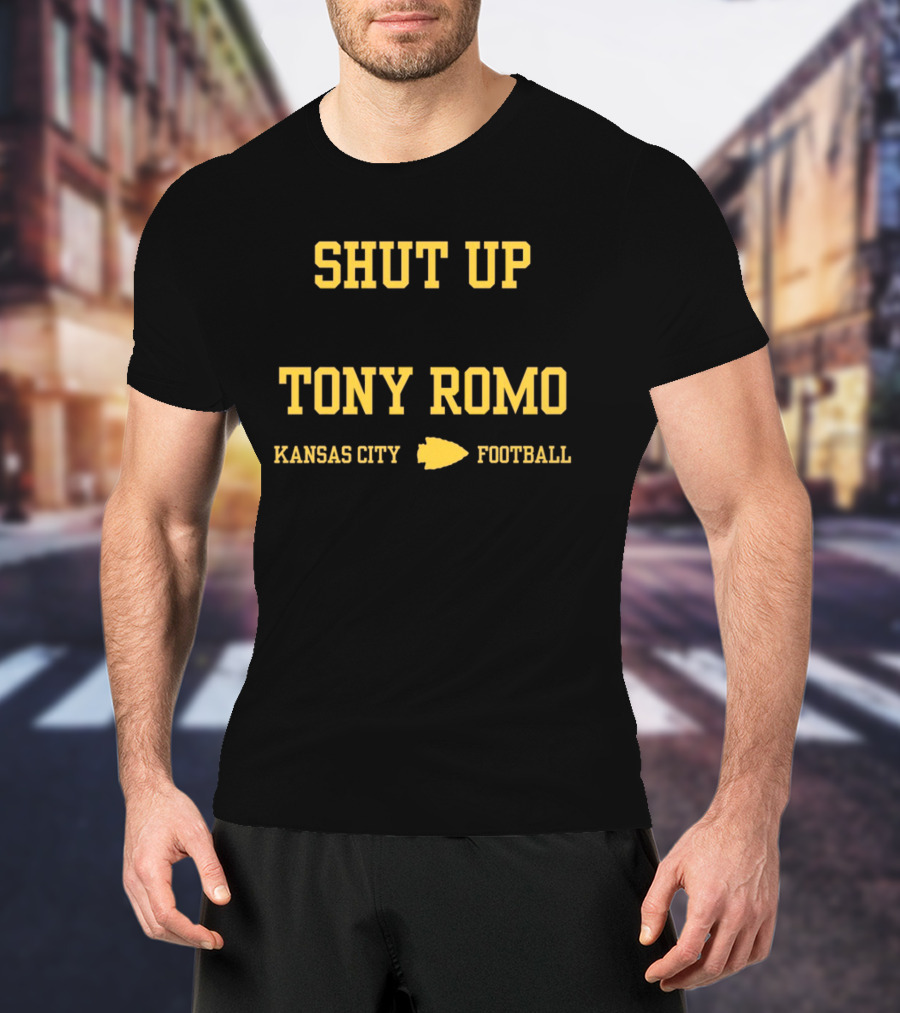 Shut Up Tony Romo Kansas City Football T-Shirt