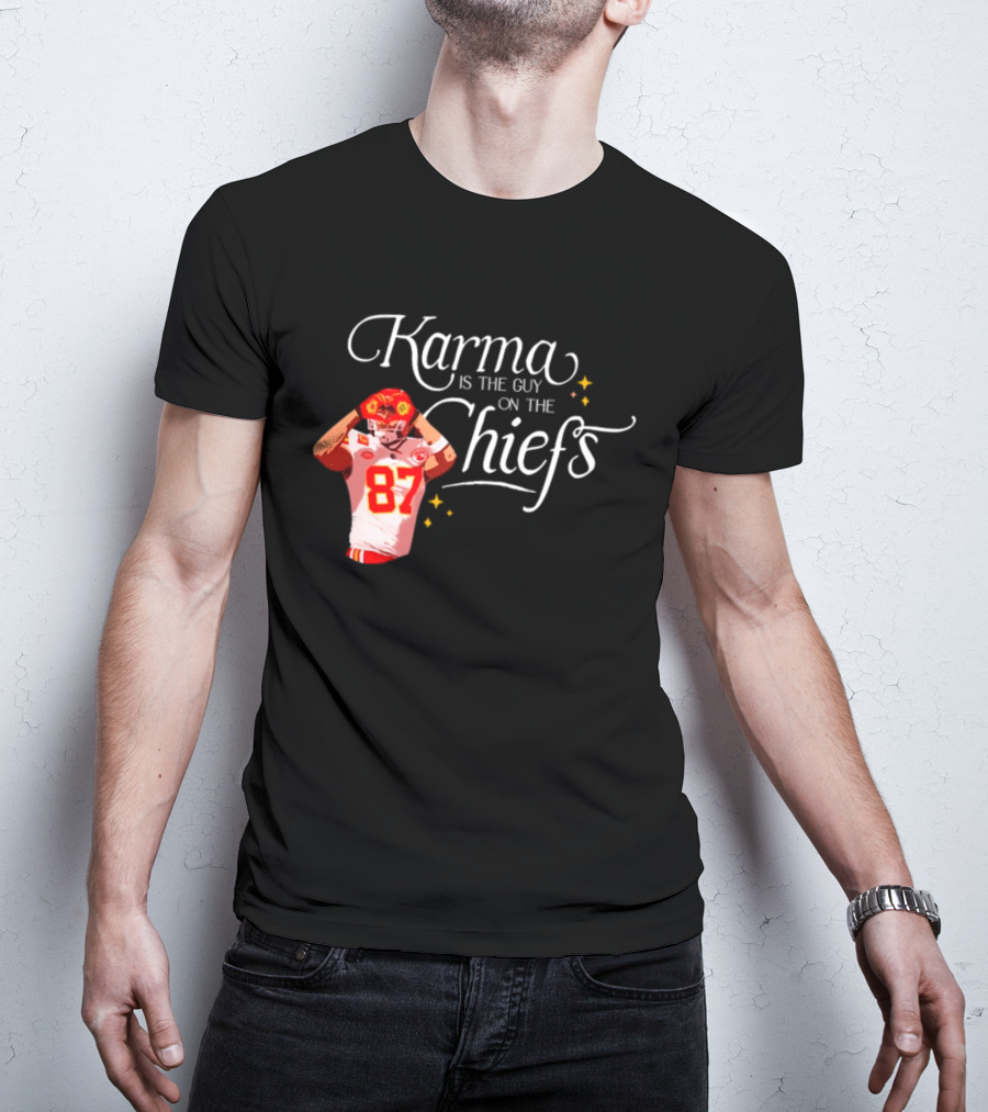 Karma Is The Guy On The Chiefs 87 T-Shirt