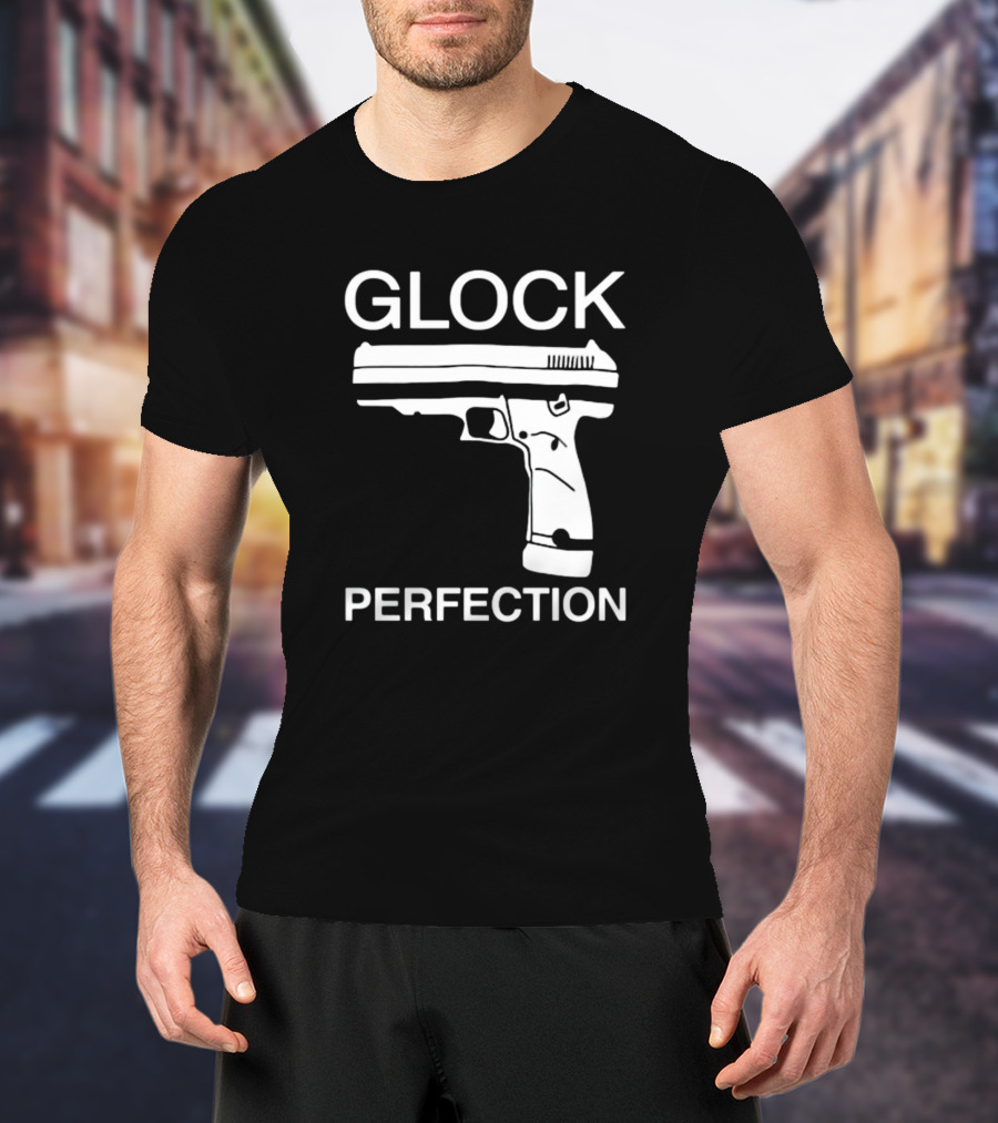 Glock Perfection The Aveees Gun T-Shirt