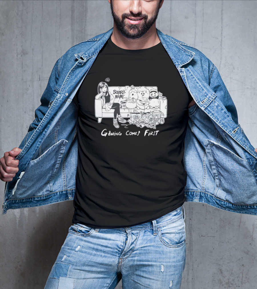 Sorry Babe Gaming Comes First Couch Scene With Characters And Fabs Rich Text T-Shirt